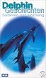 Delphin-Geschichten 3: Gefahren und Hoffnung [VHS]