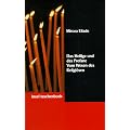 Das Heilige und das Profane: Vom Wesen des Religi�sen (insel taschenbuch)
