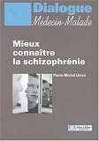 Mieux conna�tre la schizophr�nie