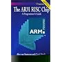 The ARM RISC Chip: A Programmer's Guide