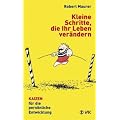 Kleine Schritte, die Ihr Leben ver�ndern: KAIZEN f�r die pers�nliche Entwicklung