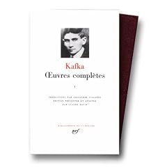 Kafka : Oeuvres compl�tes, tome 1