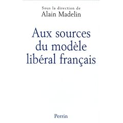 Aux sources du mod�le lib�ral fran�ais