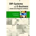 Erp-Systeme Und E-Business Schnell Und Erfolgreich Einfuhren:... by  Murrell G. Shields