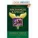 The Healing Miracles of Archangel Raphael