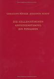  Die Hellenistischen Amphorenstempel Aus Pergamon:  Christoph Borker