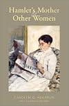 Hamlet's Mother and Other Women