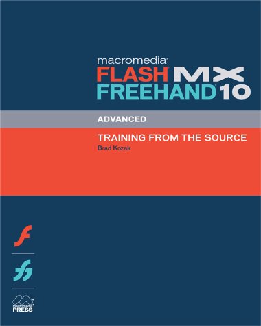 Macromedia Flash MX FreeHand 10 Advanced Training from the Source