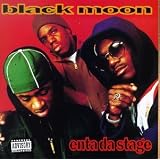 Enta Da Stage ~ Black Moon