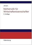 Produkt-Bild: Mathematik f&uuml;r Wirtschaftswissenschaftler: Vorlesungsbegleittext zu Vorkurs, Lineare Algebra und Analysis