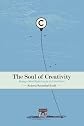 The Soul of Creativity