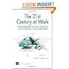 The 21st Century at Work: Forces Shaping the Future Workforce and Workplace in the United States