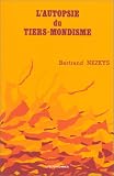 L\'autopsie du Tiers-mondisme