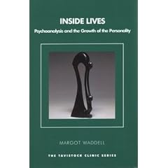 Inside Lives: Psychoanalysis and the Growth of the Personality (Tavistock Clinic) (Tavistock Clinic Series)