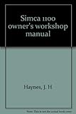 Simca 1100 owner's workshop manual