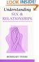 Understanding Sex and Relationships (Overcoming Common Problems)