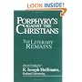 Porphyry's Against the Christians: The Literary Remains