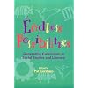 Endless Possibilities: Generating Curriculum in Social Studies and Literacy