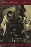 The Book of Eros; Art and Letters from Yellow Silk