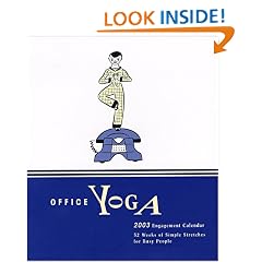 Office Yoga 2003 Engagement Calendar: 52 Weeks of Simple Stretches