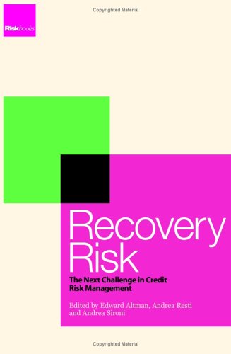 Recovery Risk: The Next Challenge in Credit Risk Management