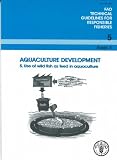 Aquaculture development. 5, Use of wild fish as feed in aquaculture