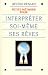Petite Methode pour interpreter soi-meme ses reves