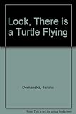 Look, there is a turtle flying