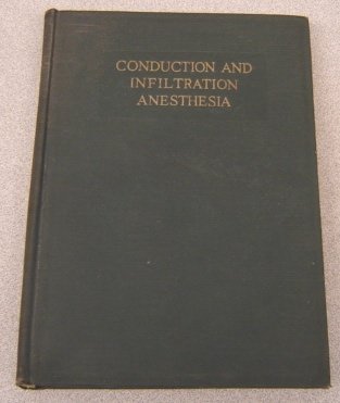 Conduction and infiltration anesthesia,