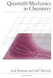 Quantum Mechanics in Chemistry (Topics in Physical Chemistry)
