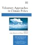 Voluntary Approaches in Climate Policy (New Horizons in Environmental Economics)