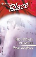 His Private Pleasure (Blaze, 46)