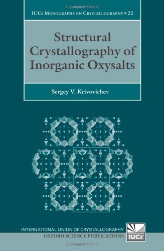 Structural Crystallography of Inorganic Oxysalts (International Union of Crystallography Monographs on Crystallography)