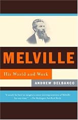 Melville : His World and Work (Vintage)
