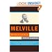 Melville: His World and Work