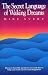 Book The Secret Language of Waking Dreams