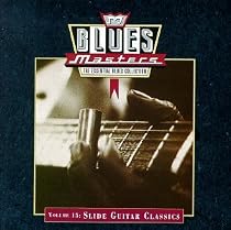 Blues Masters, Vol. 15: Slide Guitar Classics