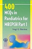 400 MCOs for the MRCPCH: Pt. 1
