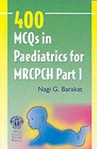 400 MCOs for the MRCPCH: Pt. 1