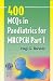 400 MCOs for the MRCPCH: Pt. 1