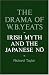 The Drama of W.B. Yeats: Irish Myth and the Japanese No