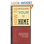 How to Insure Your Home : A Step by Step Guide to Buying the Coverage You Need at Prices You Can Afford (How to Insure... Series)