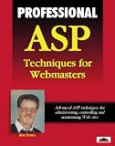 Professional Asp Techniques for Webmasters (Wrox Professional Guides) Alex Homer