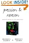 Passion and Reason...