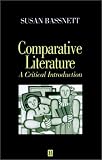 Comparative Literature: A Critical Introduction