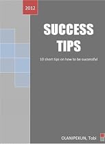 Click to Download Free Kindle Book -> SUCCESS TIPS