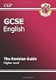GCSE English: Revision Guide (for GCSE English and GCSE English Literature) (CGP)