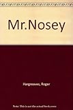 Mr Nosey