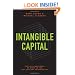 Intangible Capital: Putting Knowledge to Work in the 21st-Century Organization