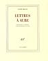 Lettres � Aube : 1938-1966